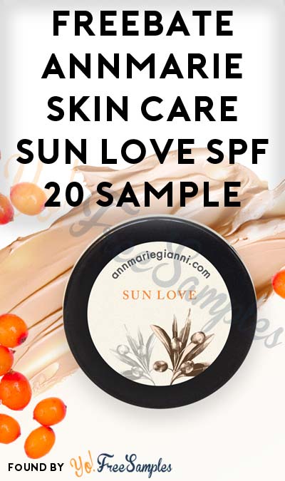 FREEBATE Annmarie Skin Care Sun Love SPF 20 Sample (Credit Card Required)