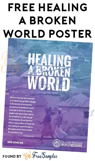 FREE Healing A Broken World Poster