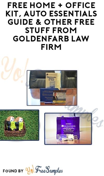 FREE Home + Office Kit, Auto Essentials Guide & Other Free Stuff From Goldenfarb Law Firm