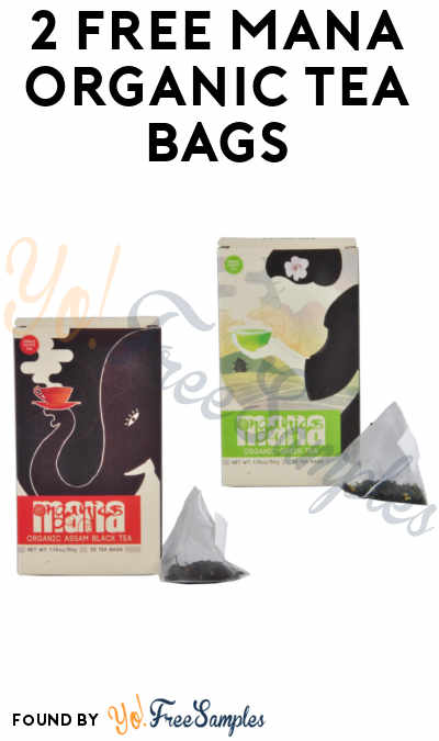 2 FREE Mana Organic Tea Bags