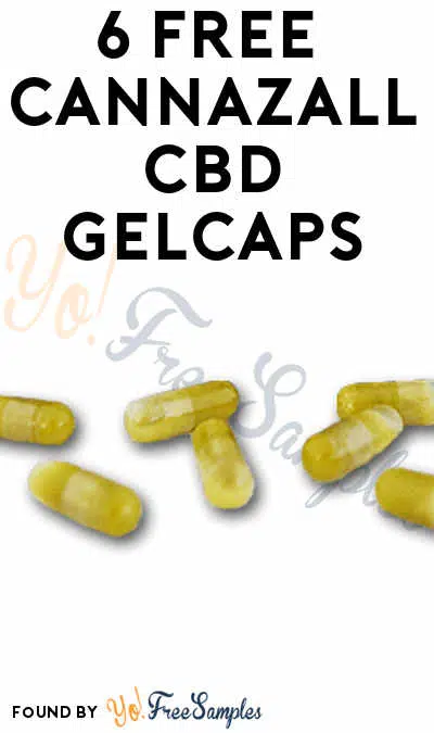 Back Again: FREE CannazALL CBD GelCaps [Verified Received By Mail]