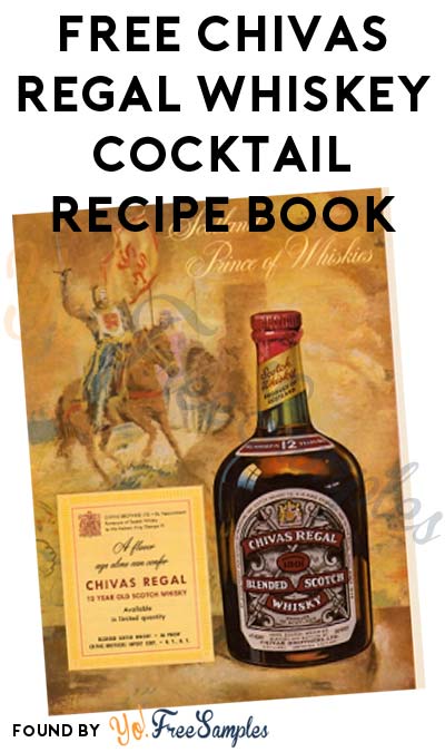 FREE Chivas Cocktail Recipe Book (21+ Only / CA, GA, ID, MN, NY OH, TN, TX, VA & WA Only)