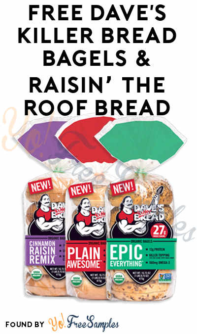 FREE Dave’s Killer Bread Bagels & Raisin’ the Roof Bread (Mom Ambassador Membership Required)