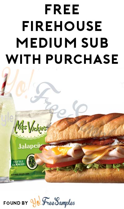 FREE Firehouse Medium Sub With Purchase April 18th – 20th