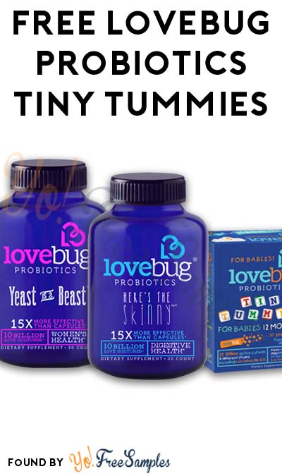 FREE LoveBug Probiotics Tiny Tummies (Mom Ambassador Membership Required)