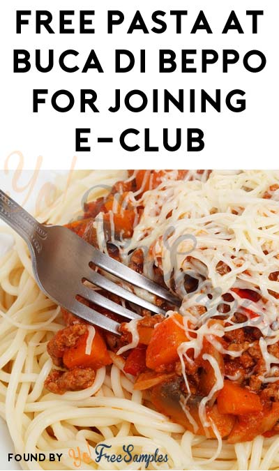 FREE Pasta For Joining Buca di Beppo E-Club (Select Locations)