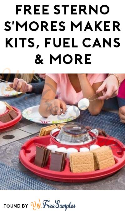 FREE Sterno S’mores Maker Kits, Fuel Cans & More (Must Apply To Host Tryazon Party)
