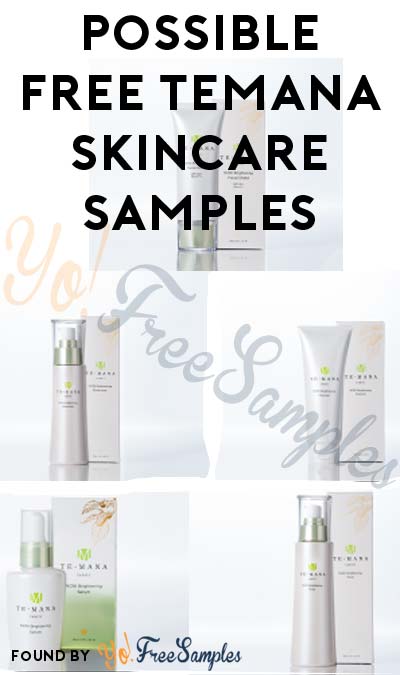 Possible FREE TeMana Skincare Samples [Verified Received By Mail]