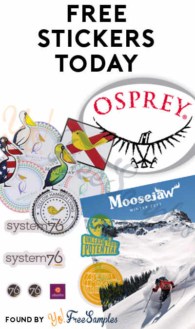 4 FREE Stickers Today: Osprey Stickers, MooseJaw Stickers, System76 + Ubuntu Stickers & Mobile Bay Stickers