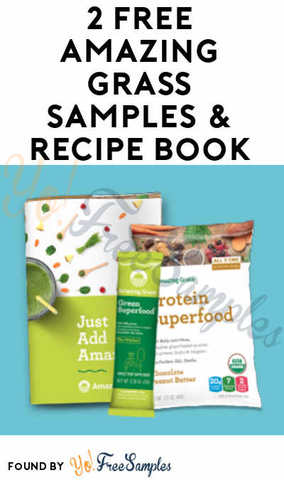 2 FREE Amazing Grass Samples & Recipe Book [Verified Received By Mail]