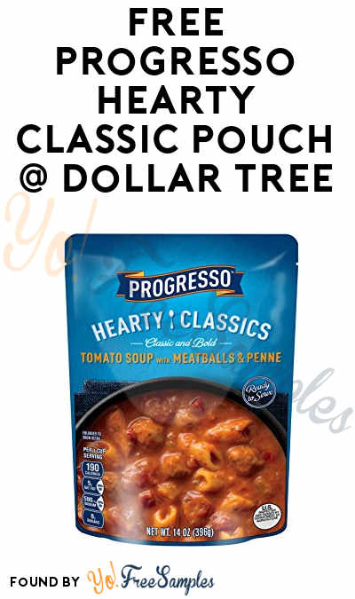 FREE Progresso Hearty Classic Pouch At Dollar Tree (Coupon Required)