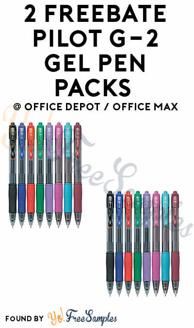 2 FREEBATE Pilot G-2 Gel Pen Packs From Office Depot Office Max