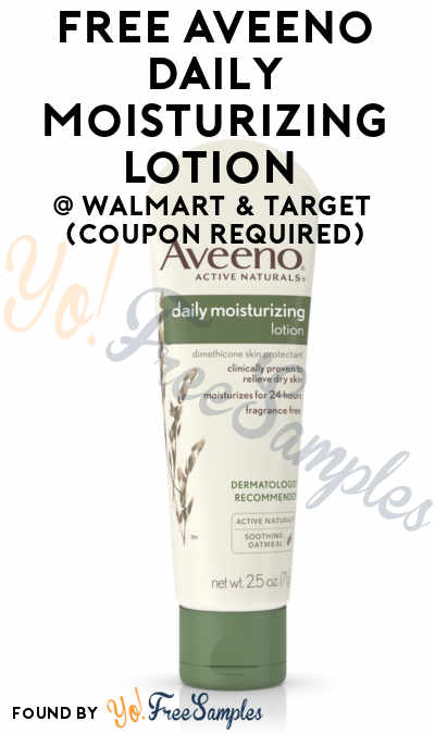 FREE Aveeno Daily Moisturizing Lotion At Walmart & Target (Coupon Required)