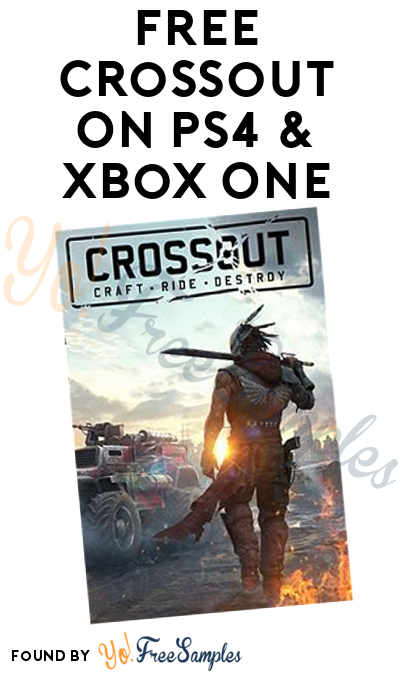FREE Crossout On PS4 & XBox One