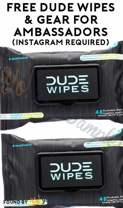 FREE Dude Flushable Wipe Packs For Ambassadors [Verified Received By Mail]