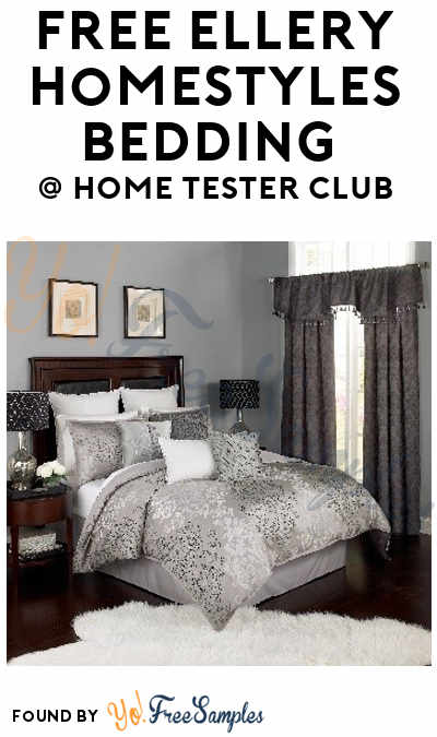FREE Ellery Homestyles Bedding From Home Tester Club (Survey Required)