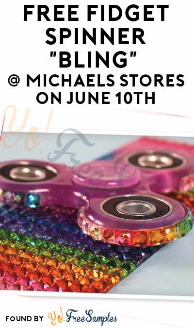 FREE Fidget Spinner “Bling” At Michaels Stores 1-3PM On June 10th