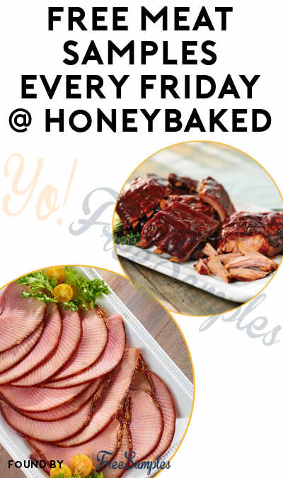 FREE Meat Samples Every Friday At HoneyBaked Stores