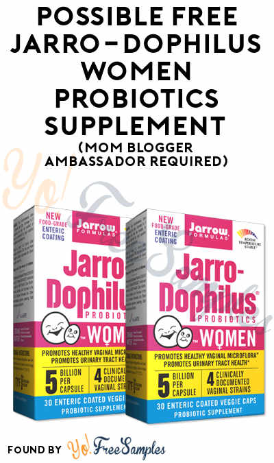 Possible FREE Jarro-Dophilus Women Probiotics Supplement (Mom Blogger Ambassador Required)