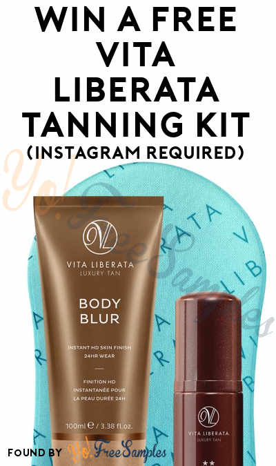 Win A FREE Vita Liberata Tanning Kit (Instagram Required)