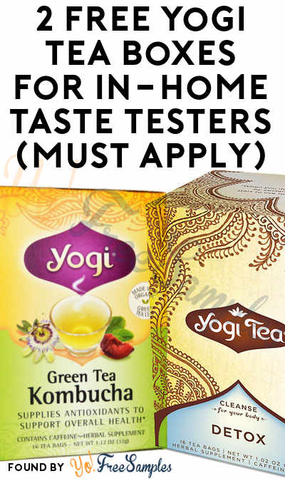 2 FREE Yogi Tea Boxes For In-Home Taste Testers (Must Apply)