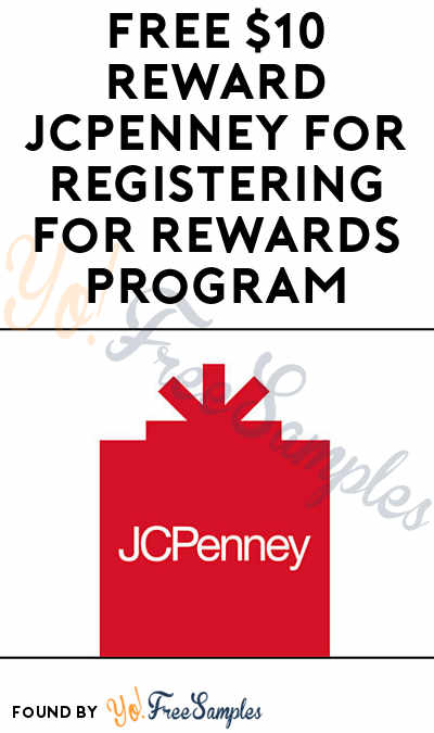 FREE $10 Reward JCPenney For Registering For Rewards Program (Credit Card & Mobile App Required)