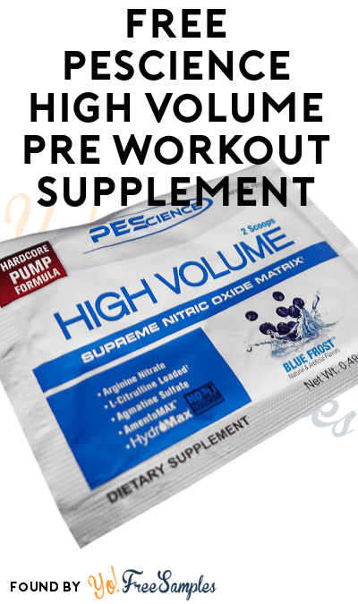 FREE PEScience High Volume Pre Workout Supplement Sample