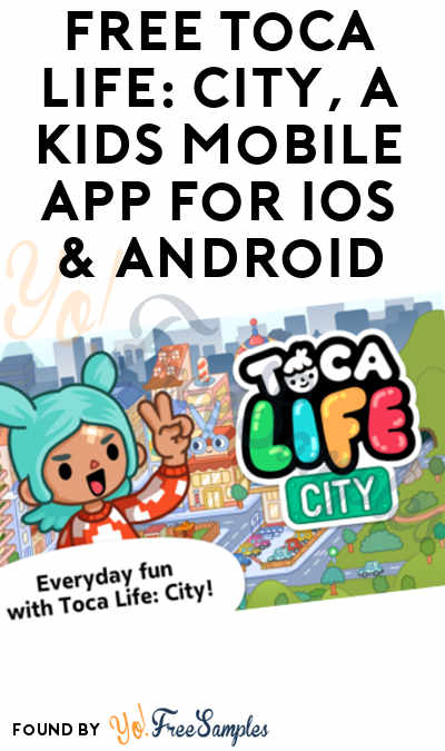 FREE Toca Life: City, A Kids Mobile App For iOS & Android ($2.99 Normally)