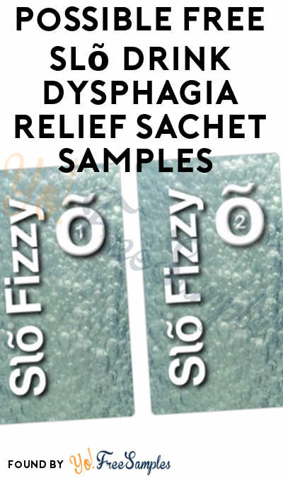 Possible FREE Slõ Drink Dysphagia Relief Sachet Samples