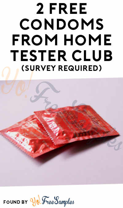 2 FREE Condoms From Home Tester Club (Survey Required)