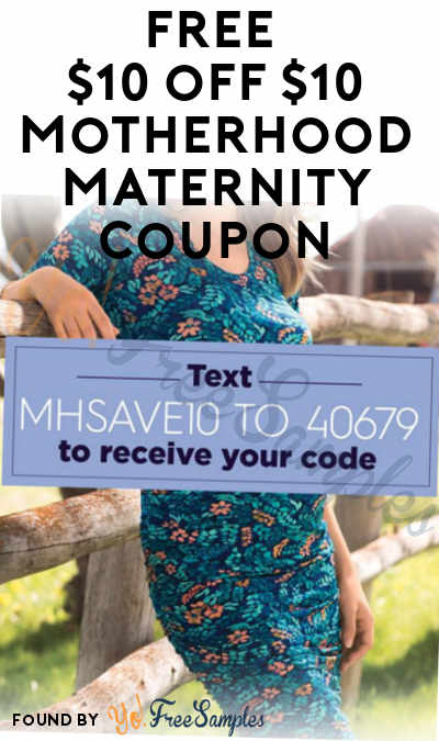 FREE $10 off $10 Coupon At Motherhood Maternity (In-Store Only & Texting Required)