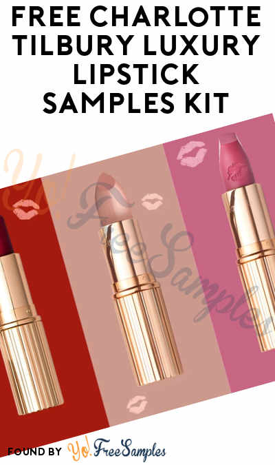 FREE Charlotte Tilbury Luxury Lipstick Samples Kit