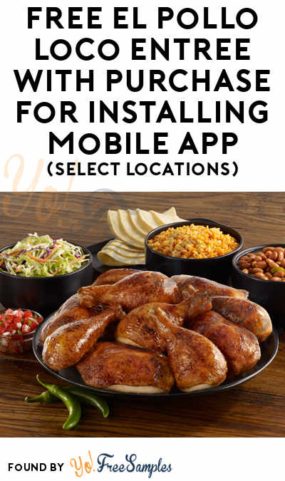 FREE El Pollo Loco Bowl With Purchase For Installing Mobile App (Select Locations)