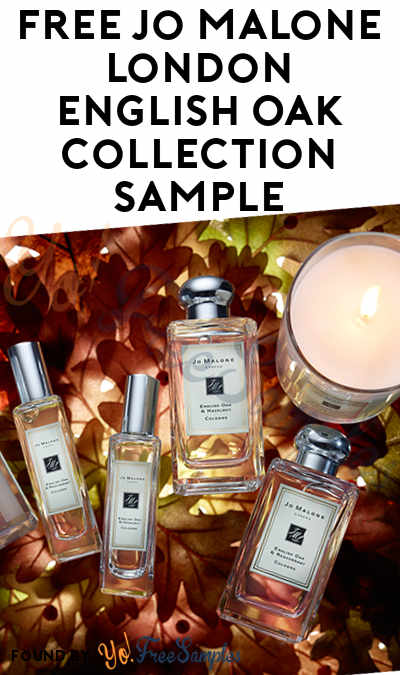 FREE Jo Malone London English Oak Collection Fragrance Sample For Sending Message