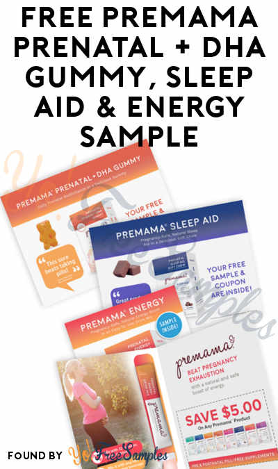 FREE Premama Prenatal + DHA Gummy, Sleep Aid & Energy Sample [Verified Received By Mail]