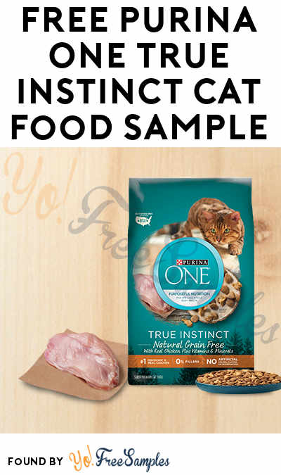 FREE Purina ONE True Instinct Cat Food Sample [Verified Received By Mail]