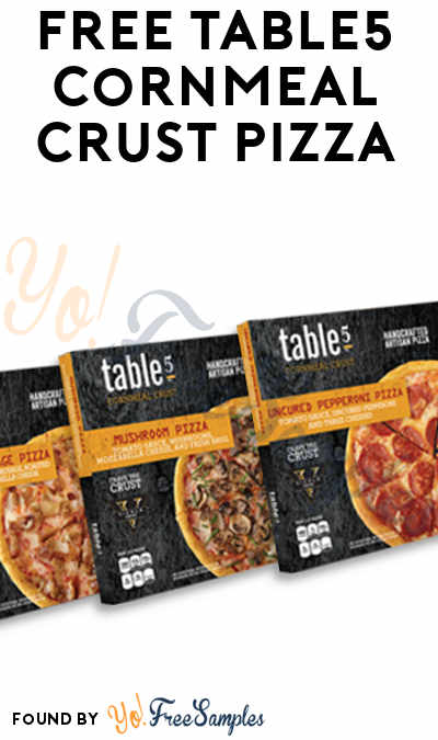 FREE Table5 Cornmeal Crust Pizza (Mom Ambassador Membership Required)