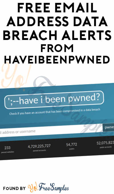 FREE Email Address Data Breach Alerts From HaveIBeenPwned