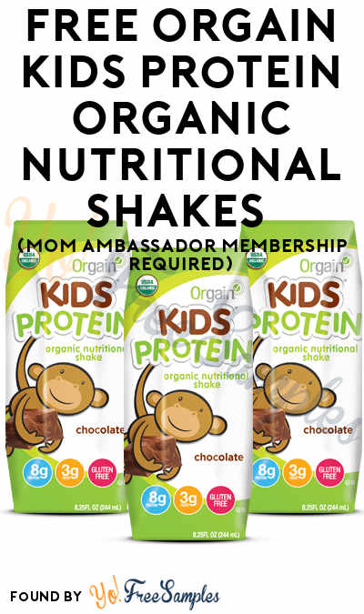 FREE Orgain Kids Protein Organic Nutritional Shakes (Mom Ambassador Membership Required)