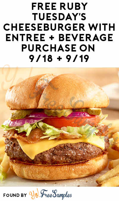 FREE Ruby Tuesday’s Cheeseburger With Entree + Beverage Purchase On 9/18 + 9/19 For So Connected Members