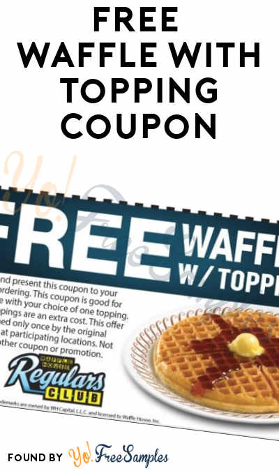 FREE Waffle With Topping Coupon At Waffle House