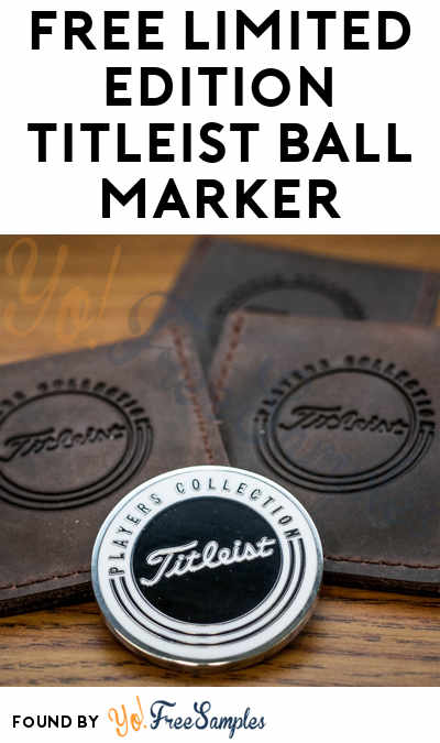 FREE Limited Edition Titleist Ball Marker