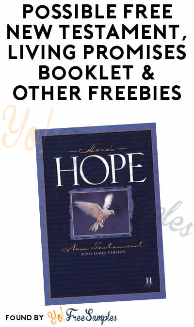 Possible FREE New Testament, Living Promises Booklet & Other Freebies