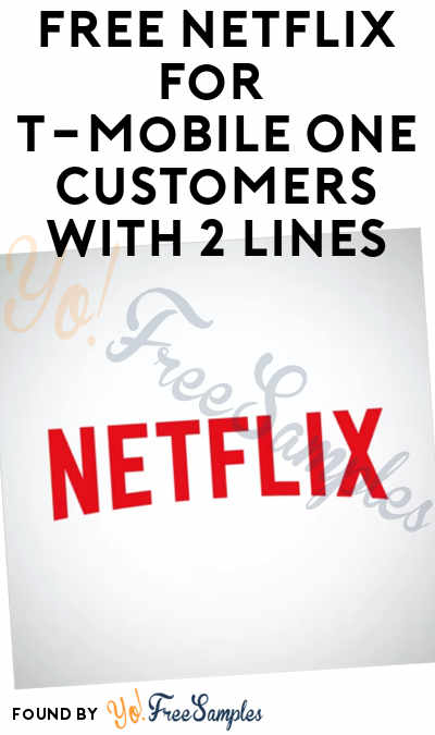 FREE Netflix For T-Mobile One Customers With 2 Lines