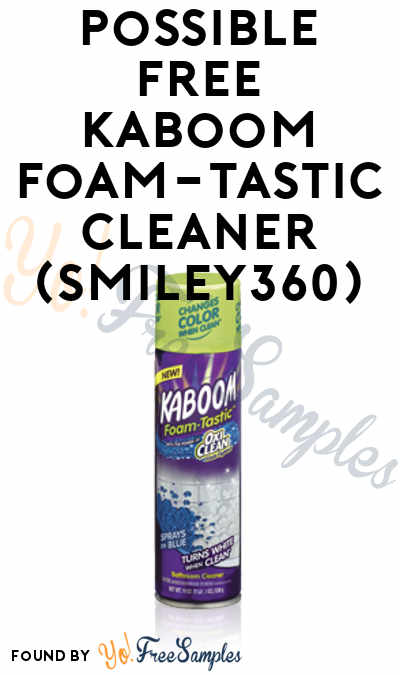 Possible FREE Kaboom Foam-Tastic Cleaner (Smiley360)