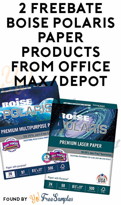 2 FREEBATE Boise Polaris Paper Products From Office Max/Depot