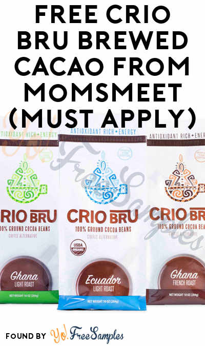 FREE Crio Bru Brewed Cacao From MomsMeet (Must Apply)