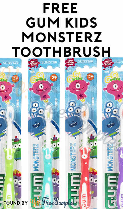 FREE Gum Kids Monsterz Toothbrush [Verified Received By Mail]