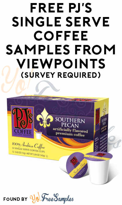 FREE PJ’s Single Serve Coffee Samples From ViewPoints (Survey Required)