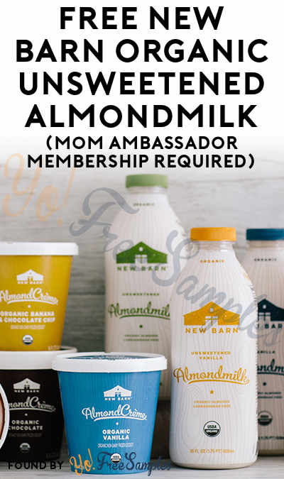 FREE New Barn Organic Unsweetened Almondmilk (Mom Ambassador Membership Required)